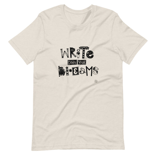 Write Down Your Dreams Shirt | Hand-Lettered by Savannalore