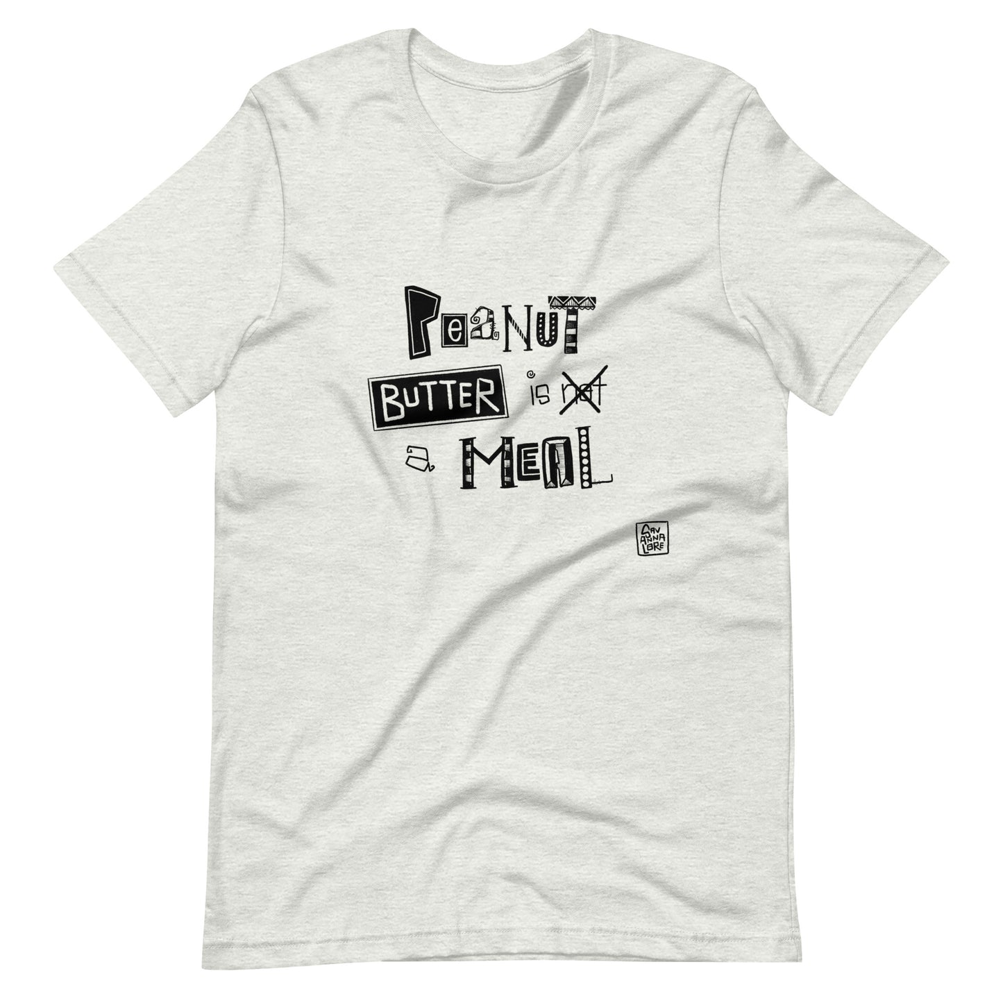 Peanut Butter is a Meal Shirt | Hand-Lettered by Savannalore